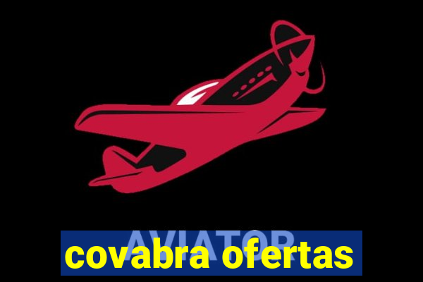 covabra ofertas